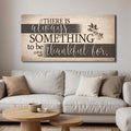 Something To Be Thankful Faith Wall Sign
